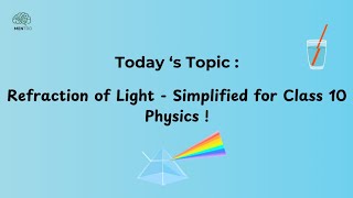 Refraction of LightSimplified Explanation 10 th Grade [upl. by Tteragram]