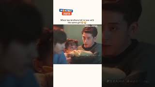 K drama tow brother fall in love with a same girl subscribe love 💜 [upl. by Radek]