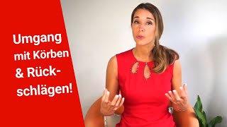 Umgang mit Rückschlägen Körben Ablehnung und Niederschlägen [upl. by Ynohtnakram]