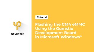 Flashing the CM4 eMMC using the Gumstix Development Board in Windows [upl. by Raji970]