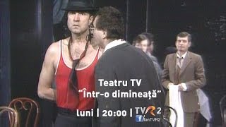 Teatru TV Întro dimineaţă de Mihai Ispirescu [upl. by Rohclem]