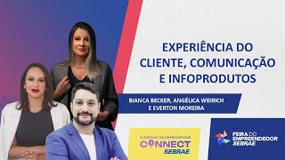 Atendimento ao Cliente  Oratória  Infoprodutos  Connect Sebrae Feira do Empreendedor 2024 [upl. by Xanthe]