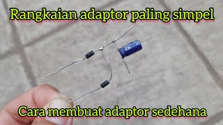 Cara membuat adaptor 12 volt 1 ampere [upl. by Lleon]