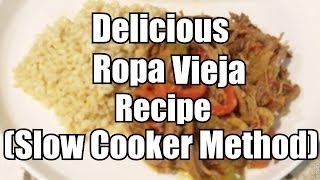 Ropa Vieja Skirt Steak Recipe Slow Cooker Method [upl. by Dolores]