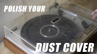 Polishing A Turntable Dust Cover [upl. by Lain]