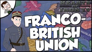 Hearts of Iron 4 HOI4 The Dawn of the FrancoBritish Union [upl. by Seadon]