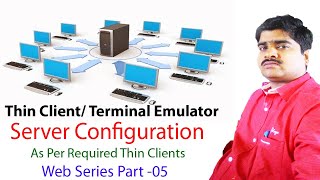 Thin Client Server Configuration I कितने थिन कलायन्ट्स के लिये कौनसा सर्वर असेम्ब्ल करणा जरुरी है [upl. by Alahs]