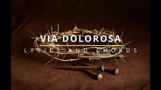 VIA DOLOROSA Lyrics amp Chords  Sandi Patty [upl. by Medovich]