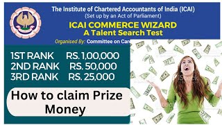 How to collect Prize Money for ICAI Commerce Wizard  Results Announced for L2 I 202223 [upl. by Franck]