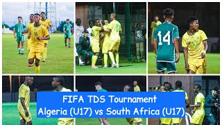 HIGHLIGHTS  Algeria U17 vs South Africa U17  FIFA TDS Tournament [upl. by Suoiradal]