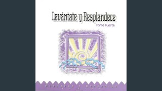 Levantate y resplandece [upl. by Luciana]