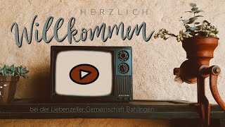 Gottesdienst der Liebenzeller Gemeinschaft Bahlingen [upl. by Adehsar55]