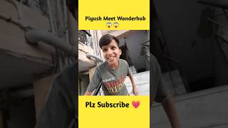 Piyush Meet Wonderhub 😊  Sourav joshi vlog  shorts souravjoshivlogs viral [upl. by Court]