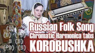 Korobushka  Chromatic Harmonica tabs key of C [upl. by Ybor]