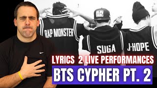 28 BTS Cypher Part 2 Triptych  Lyrics amp 2 Live Performances  REACTION [upl. by Eittak258]