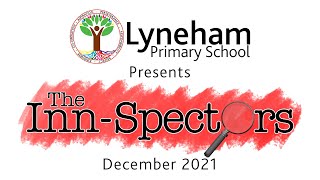 The InnSpectors Lyneham Primary School December 2021 [upl. by Hofstetter]