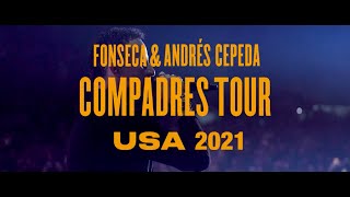 Fonseca amp Andrés cepeda  Compadres Tour USA [upl. by Eentroc767]