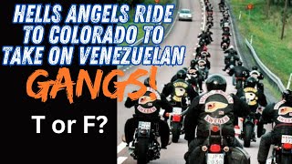 Thousands of Hells Angels Ride to Colorado to Take On Venezuelan Street Gangs T or F [upl. by Fusuy21]