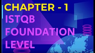 ISTQB Foundation Level Certification Chapter 1 explained for 2021 exam [upl. by Brandyn597]