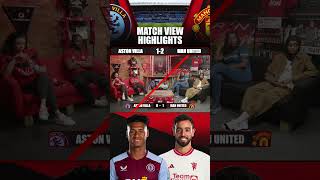 Aston Villa 12 Man United  Match View Highlights [upl. by Enninaej733]