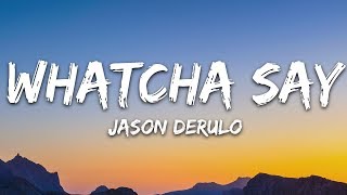 Jason Derulo  Whatcha Say Lyrics [upl. by Nevaj]