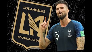 🚨 OLIVIER GIROUD TO LAFC  Inside details  Projected XI  LAFC favorites [upl. by Eipper955]