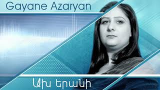 Gayane Azaryan  Ax yerani 2019 [upl. by Mutz683]