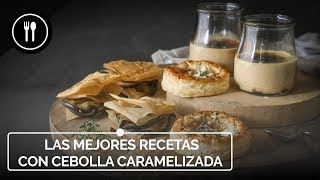 Las mejores recetas para disfrutar la CEBOLLA CARAMELIZADA [upl. by Royall]