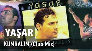 Yaşar  Kumralım Club Mix [upl. by Ash754]