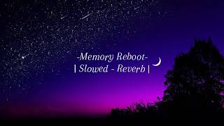 Memory Reboot   Slowed amp Reverb   Narvent and VØJ [upl. by Feirahs225]