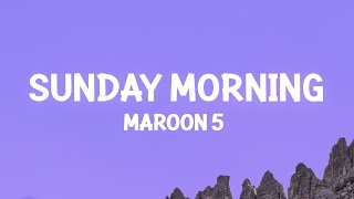 Maroon 5  Sunday Morning Lyrics [upl. by Anitnoc]