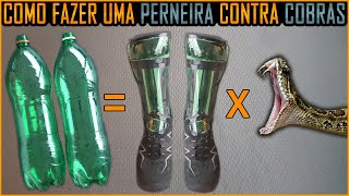 Como Fazer uma Perneira contra Cobras de Garrafa PET [upl. by Ridgley]