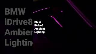 BMW iDrive8 Ambient Lighting [upl. by Arakal385]