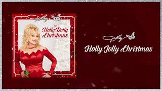 Dolly Parton  Holly Jolly Christmas Audio [upl. by Astiram]