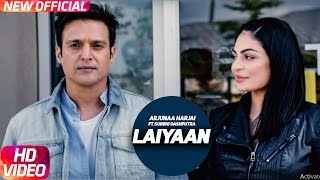 Laiyaan Full Song  Surabhi Dashputra amp Arjunna Harjaie  Jindua  Arjunaa Harjai  Speed Records [upl. by Longo555]