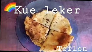 RESEP SIMPLE KUE LEKER•CARA MEMBUAT KUE LEKERCREPES TEFLON [upl. by Maon]