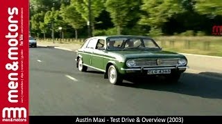 Austin Maxi  Test Drive amp Overview 2003 [upl. by Langill263]