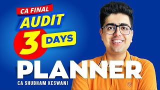 3 Days Planner  CA Final Audit  CA Shubham Keswani AIR 8 [upl. by Genovera]