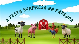 História Infantil A Festa Surpresa na Fazenda [upl. by Nivlem]