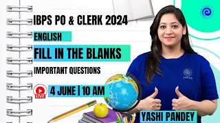 IBPS POCLERK 2024  FILL IN THE BLANKS  IMPORTANT QUESTIONS  ENGLISH PREPARATION  YASHI PANDEY [upl. by Benge]