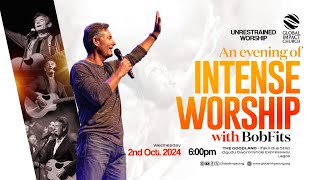 Unrestrained Worship with Bob Fitts  Unboxed Midweek Service  Global Impact Church  021024 [upl. by Kemble]