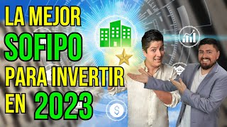 Encontramos la mejor SOFIPO del 2023 Ranking de SOFIPOS 240 [upl. by Rudyard448]