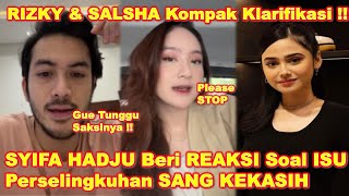 RIZKY NAZAR Akhirnya KLARIFIKASI ISU SeIingkuh Dgn SALSHABILLA ADRIANI  SYIFA HADJU Bereaksi Gini [upl. by Mayhs871]