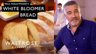 Paul Hollywoods White Bloomer Bread  Waitrose [upl. by Rutledge959]