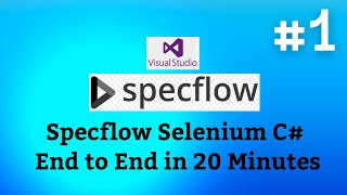 SpecFlow Selenium C Tutorials01 End to End in 20 Minutes Install Project Creation amp First Script [upl. by Felder600]