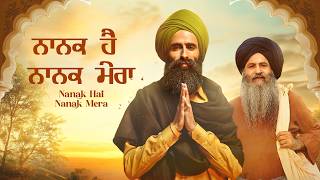 Nanak Hai Nanak Mera  Kanwar Grewal Rza Heer  Jaskirat  Purab Mubarak  Latest Punjabi Song 2024 [upl. by Nod11]