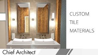 Creating Custom Tile Materials in Chief Architect [upl. by Shipley]