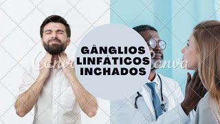 gânglios linfáticos inchados [upl. by Arella]