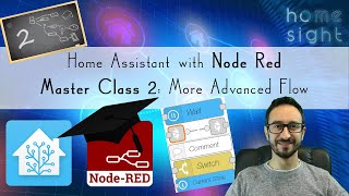 Node Red  Home Assistant  Master Class 2 Advanced Flows Flow variables switch state and others [upl. by Annairb]