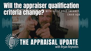 The Appraisal Update Podcast 7224  Will the appraiser qualification criteria change [upl. by Atiluap]